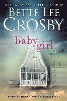 Bette Lee Crosby - Baby Girl, Häftad
