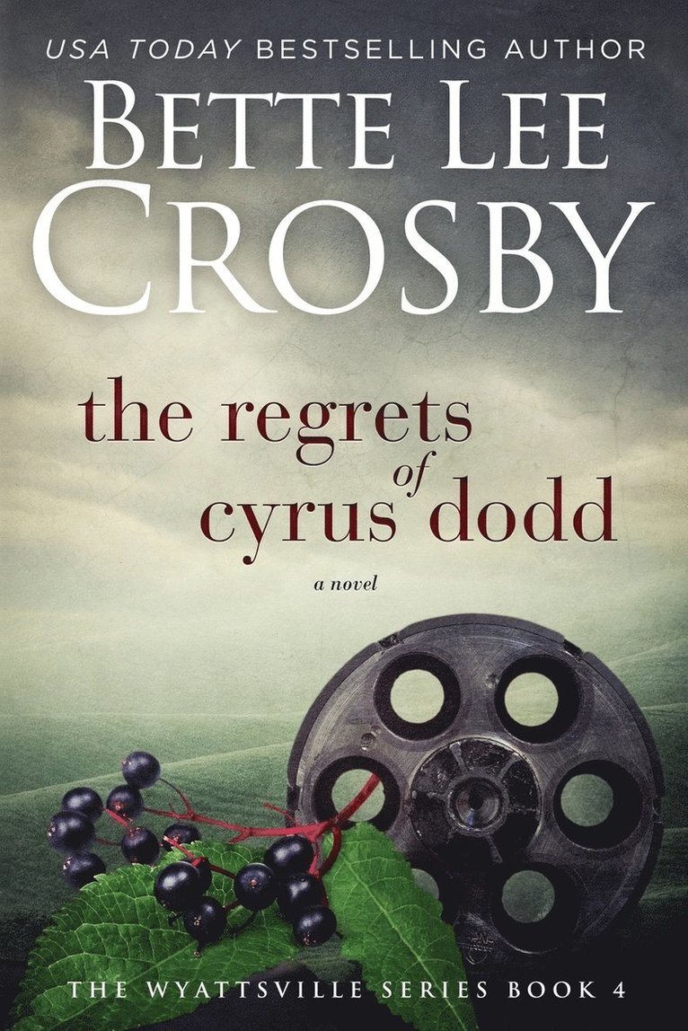 Bette Lee Crosby - Regrets of Cyrus Dodd, Häftad