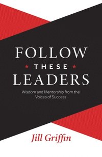 Follow These Leaders