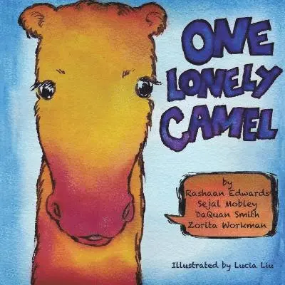Rashaan Edwards, Sejal Mobley, Daquan Smith - One Lonely Camel, Häftad. Tillgänglighet: Lägg i varukorg