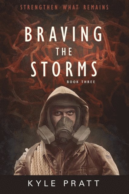 Kyle Pratt - Braving the Storms, E-bok