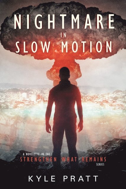Kyle Pratt - Nightmare in Slow Motion, E-bok