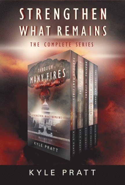 Kyle Pratt - Strengthen What Remains Boxset, E-bok