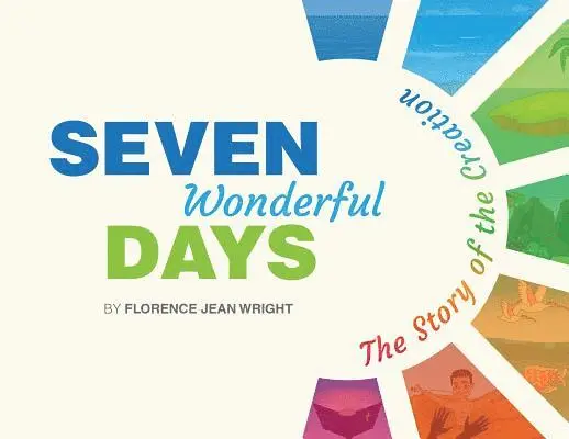 Florence Jean Wright - Seven Wonderful Days, Häftad. Tillgänglighet: Lägg i varukorg