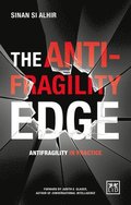 Anti-Fragility Edge