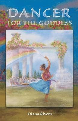 Diana Rivers - Dancer for the Goddess, Häftad
