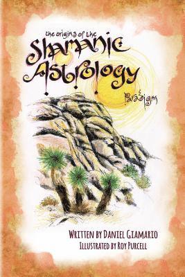 Daniel Giamario - Origins of the Shamanic Astrology Paradigm, Häftad