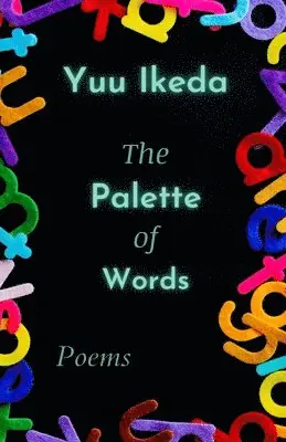 Yuu Ikeda - Palette of Words, Häftad. Tillgänglighet: Lägg i varukorg