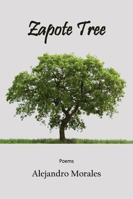 Alejandro Morales - Zapote Tree, Häftad
