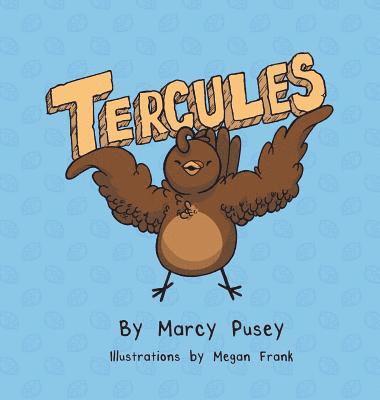Marcy Marie Pusey - Tercules, Inbunden