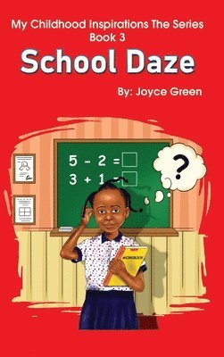Joyce Green - My Childhood Inspirations The Series -Book 3, Inbunden