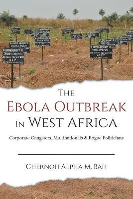 Chernoh Alpha M Bah - Ebola Outbreak in West Africa, Häftad. Tillgänglighet: Lägg i varukorg