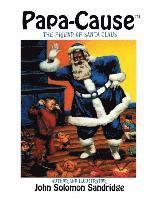 Papa-Cause: The Friend of Santa Claus