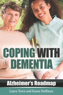 Karen Hoffman, Laura Town - Coping with Dementia, Häftad
