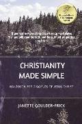 Christianity Made Simple: Handbook for Disciples of Jesus Christ