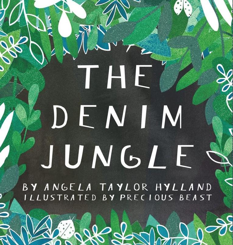 Angela Taylor Hylland - Denim Jungle, Inbunden