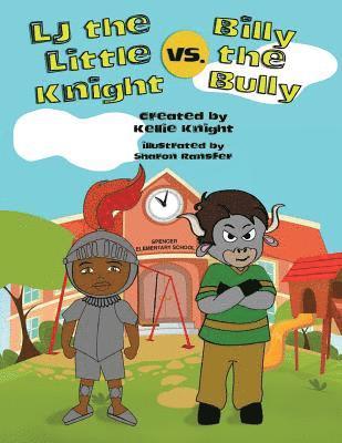 Kellie Knight - LJ the Little Knight vs. Billy the Bully, Häftad. Tillgänglighet: Lägg i varukorg