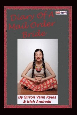 Sirron Vann Kyles, Irish Andrade - Diary Of A Mail Order Bride, Häftad. Tillgänglighet: Lägg i varukorg