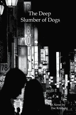 Doc Krinberg - The Deep Slumber of Dogs, Häftad