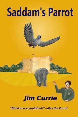 Jim Currie - Saddam's Parrot, Häftad