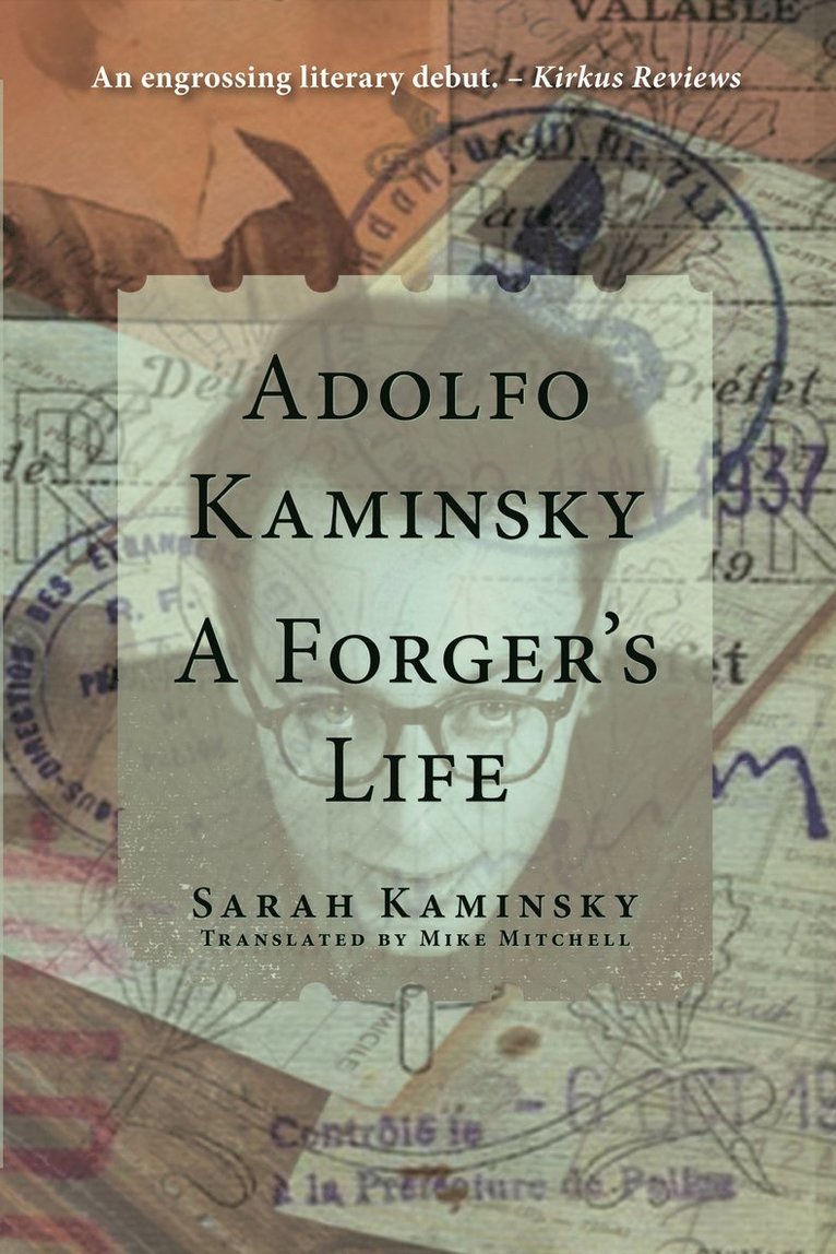 Sarah Kaminsky - Adolfo Kaminsky: A Forger's Life, Häftad