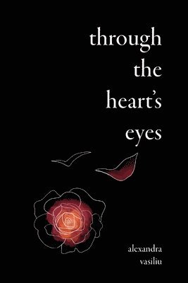 Alexandra Vasiliu - Through the Heart's Eyes, Häftad. Tillgänglighet: Lägg i varukorg