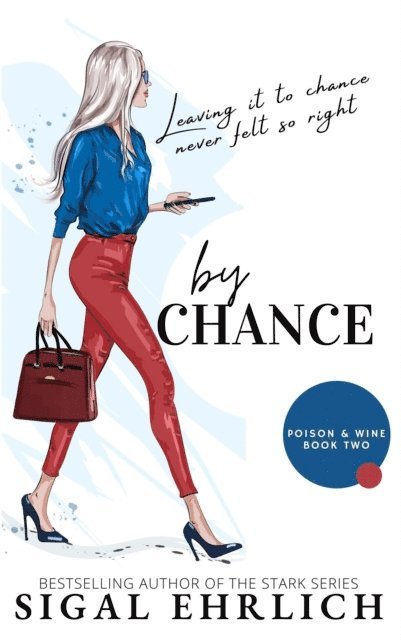 Sigal Ehrlich - By Chance (Poison & Wine, book 2), E-bok
