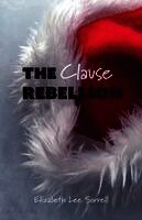 Elizabeth Lee Sorrell - The Clause Rebellion, Häftad. Tillgänglighet: Lägg i varukorg