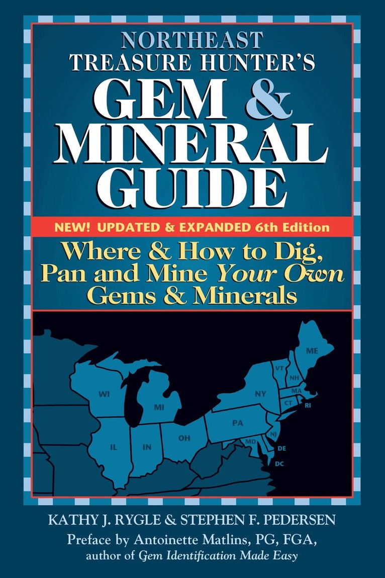 Kathy J. Rygle, Stephen F. Pederson - Northeast Treasure Hunter's Gem and Mineral Guide (6th Edition), Häftad
