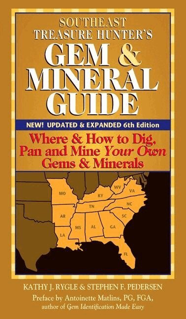 Kathy J. Rygle - Southeast Treasure Hunter's Gem & Mineral Guide (6th Edition), Häftad