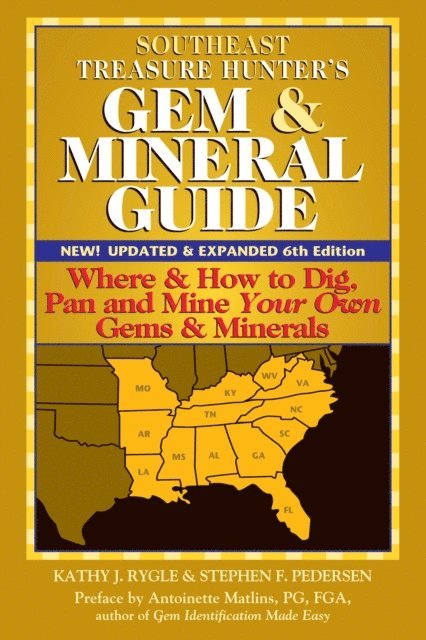 Stephen F. Pedersen, Kathy J. Rygle - Southeast Treasure Hunter's Gem & Mineral Guide (6th Edition), E-bok