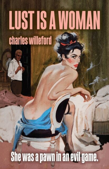 Charles Willeford - Lust is a Woman, E-bok