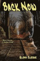 Glenn Oleksak - Back Now: What's the price of chasing a dream?, Häftad
