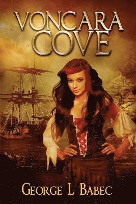 George L Babec - Voncara Cove, Häftad. Tillgänglighet: Lägg i varukorg