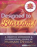Designed To Blossom: Black and White edition: A Creative Workbook and Foundational Course in Human Design