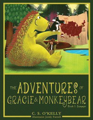 Tricia Callahan - The Adventures of Gracie and MonkeyBear: Book 1: Summer, Häftad