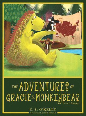 C S O'Kelly, Tricia Callahan - Adventures of Gracie & MonkeyBear, Inbunden
