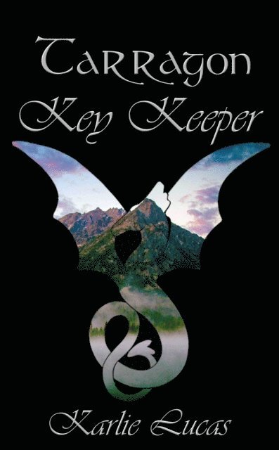 Karlie Lucas - Tarragon: Key Keeper, E-bok
