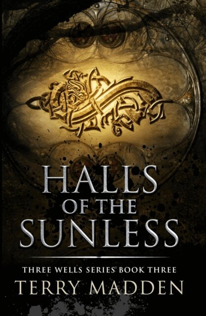 Terry Madden - Halls of the Sunless, E-bok