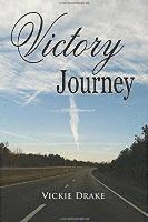 Vicki Drake, Vickie Drake - Victory Journey, Häftad