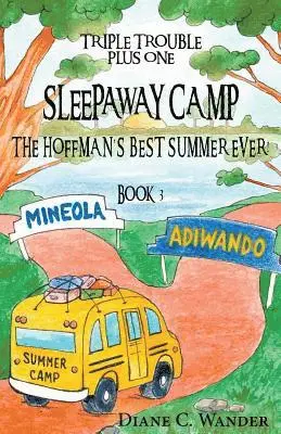 Diane C Wander - Sleepaway Camp-The Hoffman's Best Summer Ever!, Häftad. Tillgänglighet: Lägg i varukorg