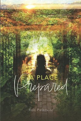 Rob Palkovitz - Place Prepared, Häftad. Tillgänglighet: Lägg i varukorg