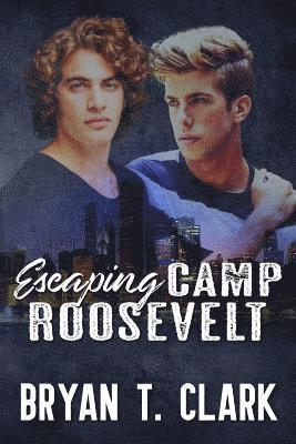 Bryan T Clark - Escaping Camp Roosevelt, Häftad. Tillgänglighet: Lägg i varukorg