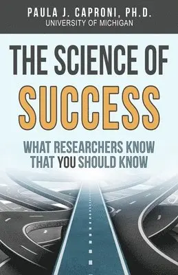 Paula J Caproni - Science of Success, Häftad. Tillgänglighet: Lägg i varukorg