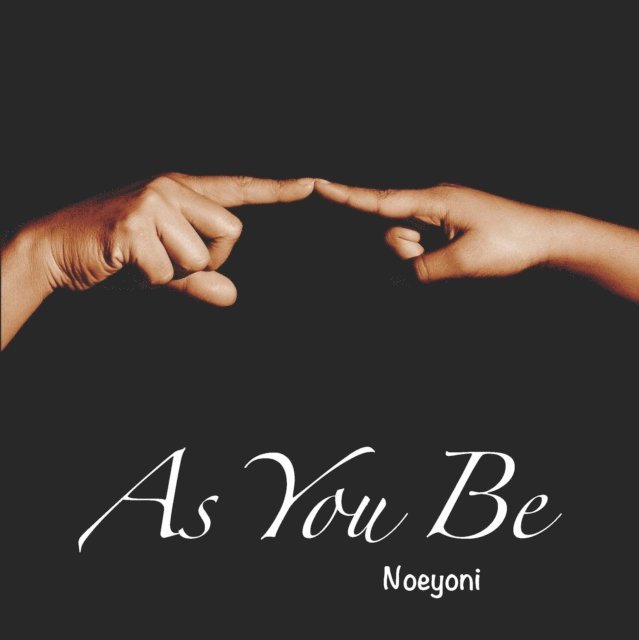 Noeyoni Asub, Kristen Nelson - As You Be, E-bok
