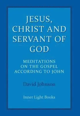 David Johnson - Jesus, Christ and Servant of God, Inbunden. Tillgänglighet: Lägg i varukorg