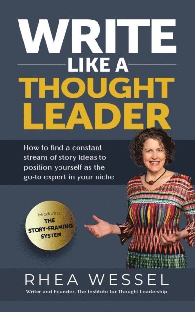Rhea Wessel - Write Like a Thought Leader, E-bok. Tillgänglighet: Lägg i varukorg
