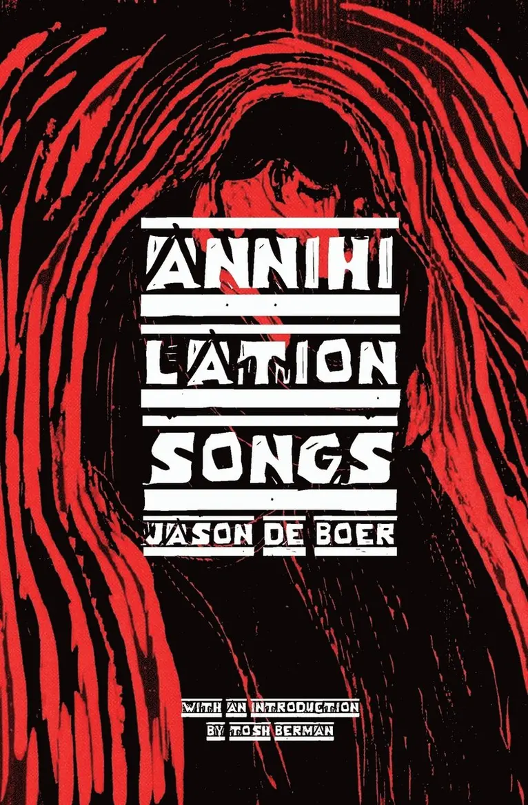 Jason Deboer - Annihilation Songs, Häftad. Tillgänglighet: Lägg i varukorg