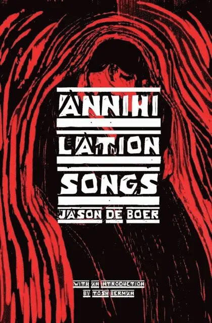 Jason DeBoer - Annihilation Songs, E-bok. Tillgänglighet: Lägg i varukorg