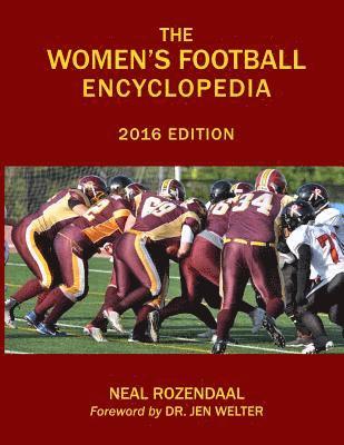 Neal Rozendaal - The Women's Football Encyclopedia: 2016 Edition, Häftad. Tillgänglighet: Lägg i varukorg